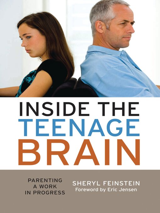 Title details for Inside the Teenage Brain by Sheryl Feinstein - Available